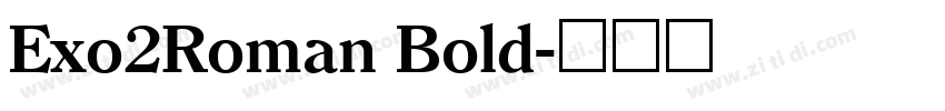 Exo2Roman Bold字体转换